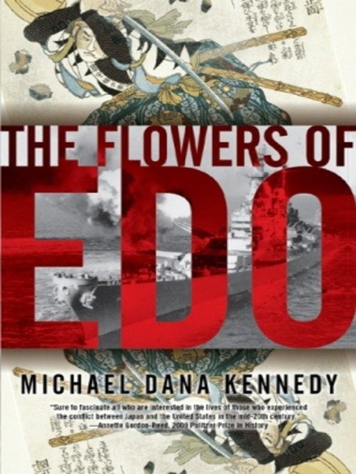 Title details for The Flowers of Edo by Michael Dana Kennedy - Available